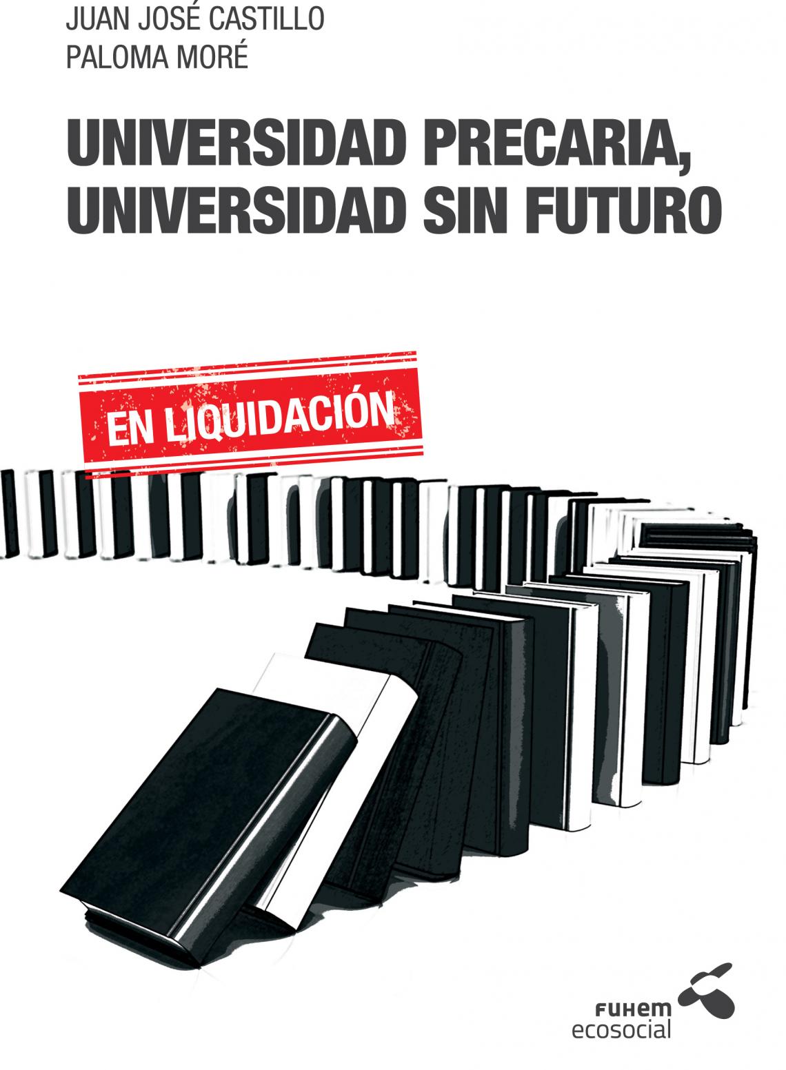 " Universidad Precaria, Universidad sin futuro " est paru