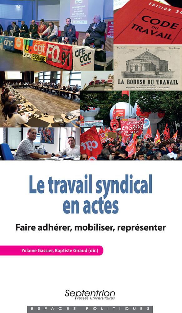 Le travail syndical en actes, Gassier & Giraud