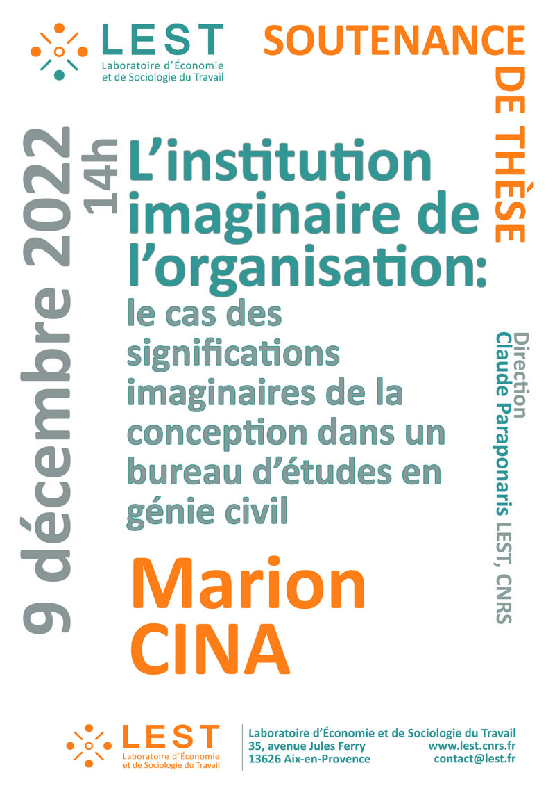 Marion CINA, doctorante en sciences de gestion, va soutenir sa thèse intitulée "L’institution imaginaire de l’organisation : le cas des significations imaginaires de la conception dans un bureau d’études en génie civil", sous la direction de Claude Paraponaris (LEST, AMU)