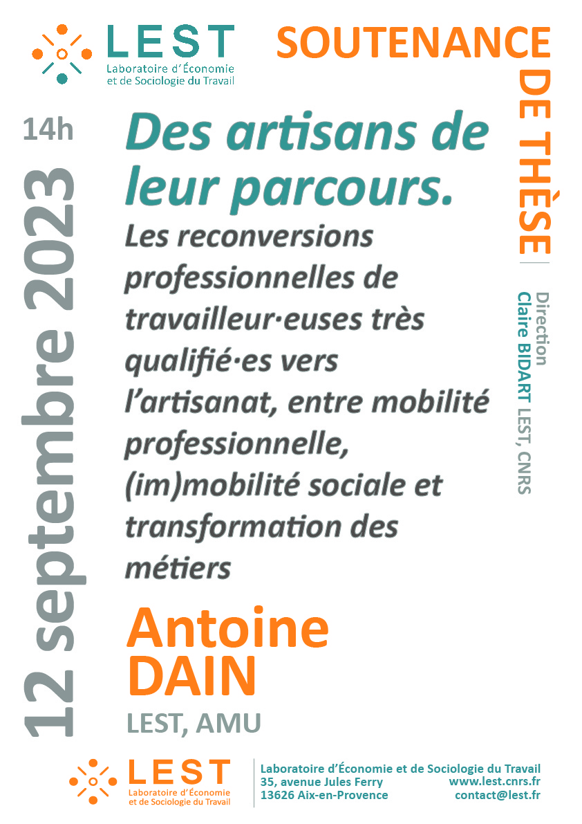 Antoine Dain, doctorant en sociologie, va soutenir sa thèse intitulée "Des artisans de leur parcours. Les reconversions professionnelles de travailleur·euses très qualifié·es vers l’artisanat, entre mobilité professionnelle, (im)mobilité sociale et transformation des métiers", sous la direction de Claire Bidart.