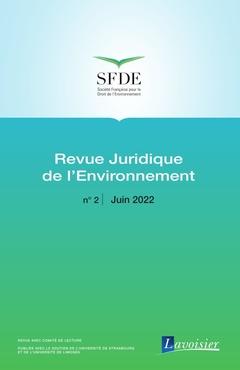 Caroline Vanuls. Droit du travail in Chronique de droit privé et de droit économique de l'environnement 2019-2021, sous la direction d'Isabelle DOUSSAN et Grégoire LERAY (p. 321-339). Revue Juridique de l'Environnement, 2022, 2.